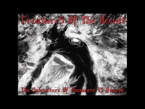 Creatures Of The Occult - The Subculture Of Doomcore Is Unruly (Full Mix) [HQ]