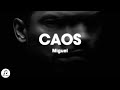 Miguel - CAOS (Letra) Lyrics
