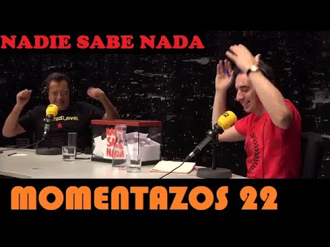 Momentazos 22 - NADIE SABE NADA - Recopilatorio samantero 11