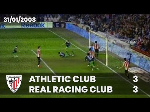 ⚽️ [Copa del Rey 07/08] 1/4 final (Vuelta) I Athletic Club 3 - Real Racing Club 3 I LABURPENA
