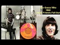 The Guess Who  1968 (single version)  -  When Friends Fall Out (Stereo & Color)