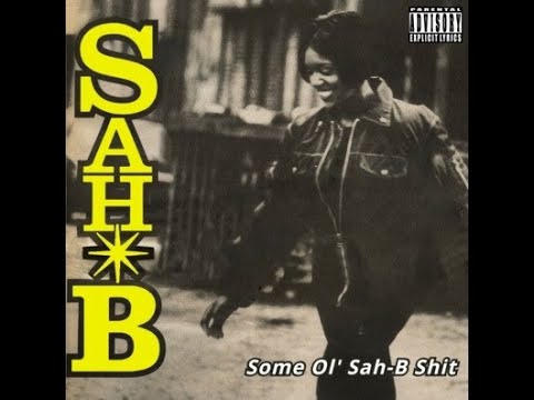 Sah-B - Some Ol' Sah-B Shit 1994 (East Orange, New Jersey)