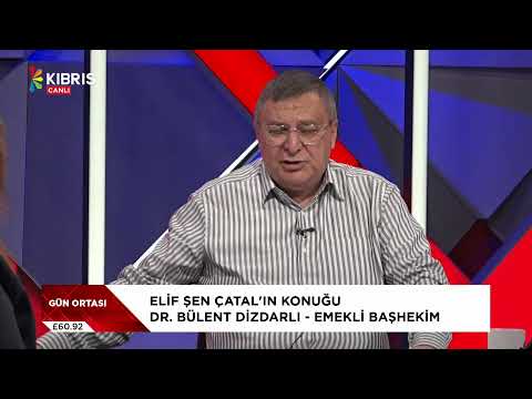 GÜN ORTASI - DR. BÜLENT DİZDARLI