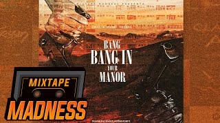 C Biz x Young Tribez - Bang Bang In Your Manor #BlastFromThePast | @MixtapeMadness