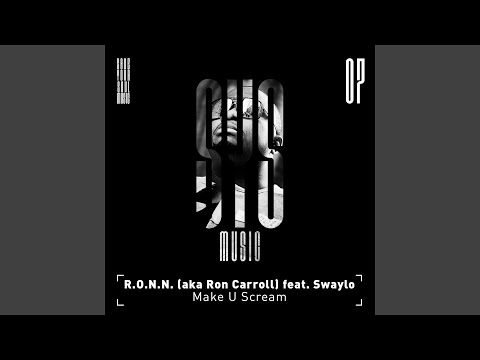 Make U Scream (feat. Swaylo)
