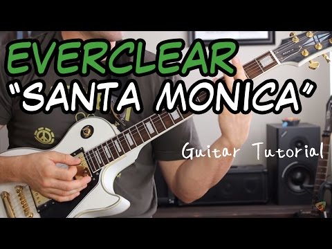 Everclear  - Santa Monica - Guitar Lesson (STUPID EASY!)
