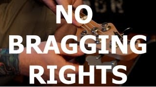 No Bragging Rights - 