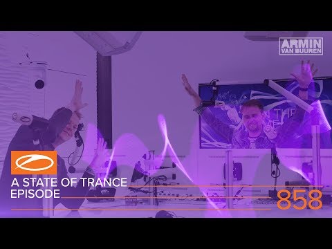 A State of Trance Episode 858 (#ASOT858) – Armin van Buuren