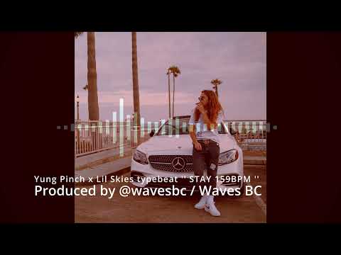Yung Pinch x Lil skies typebeat - '' Stay 152bpm '' (Produced by @wavesbc / Waves BC)