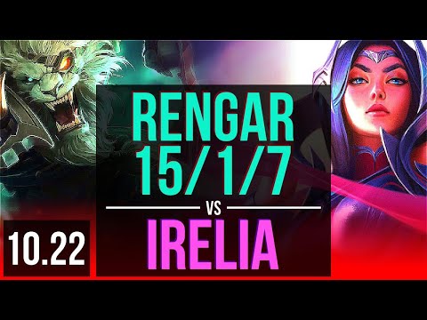 RENGAR vs IRELIA (TOP) | 15/1/7, Rank 4 Rengar, 6 solo kills, Legendary | KR Challenger | v10.22