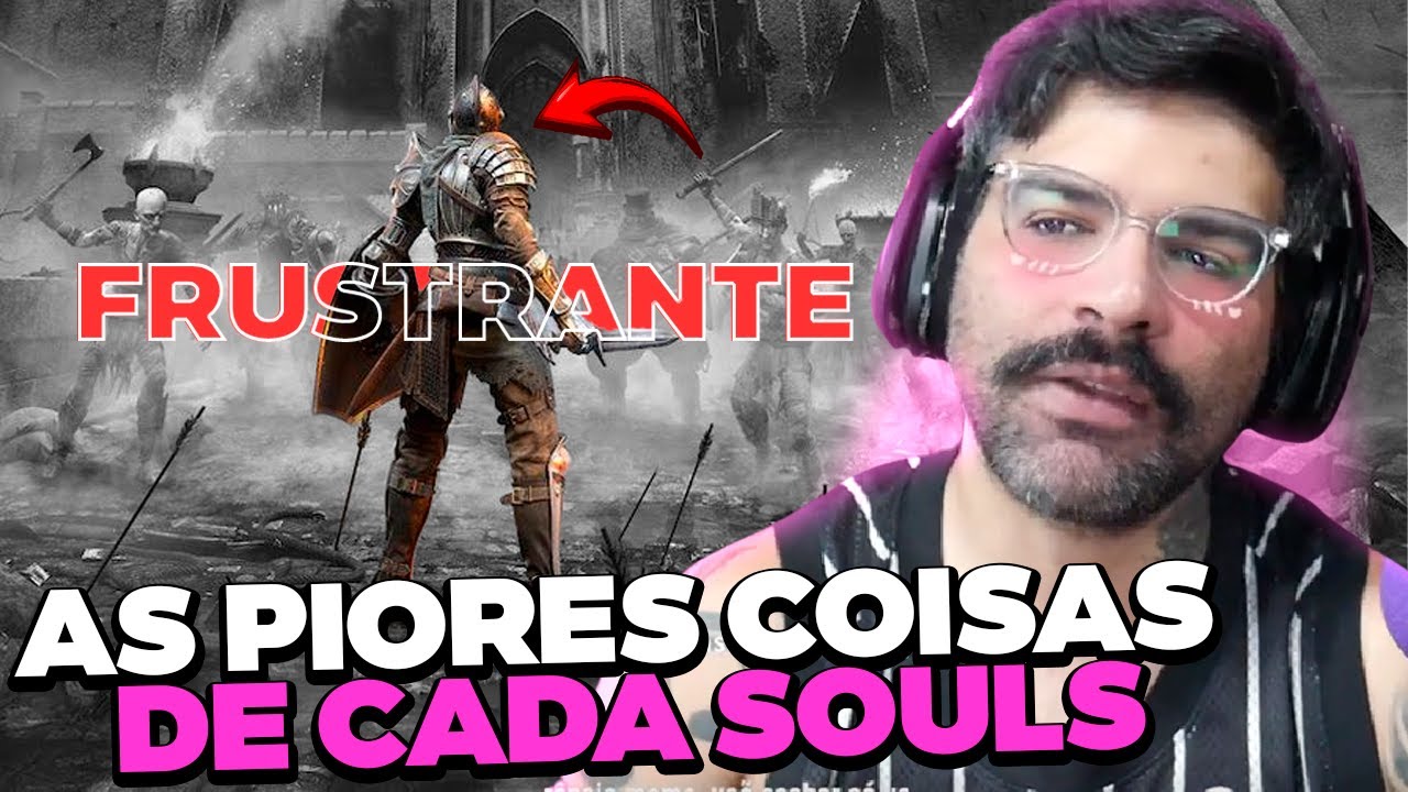 AS PIORES COISAS NOS SOULS LIKE DA FROM FROM