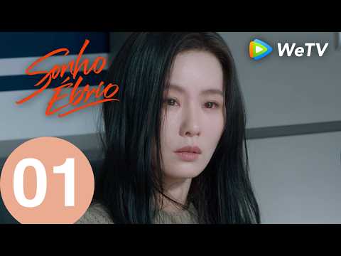 【Sonho Ébrio】Episódio 01 (Dream) Liu Shishi e Hu Xianxu | WeTV