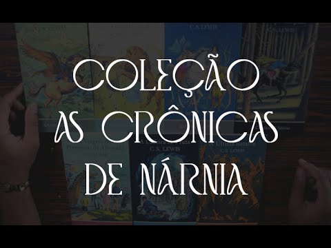 COLEÇÃO - AS CRÔNICAS DE NÁRNIA | Neno