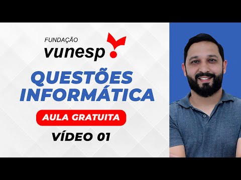 QUESTÕES DE INFORMÁTICA DA BANCA VUNESP #1