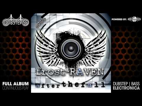 Frost Raven - After The Fall (dubstepsf027 / Dubstep SF) ::[Full Album / HD]::