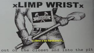 Limp Wrist I Love Hardcore Boys Subtitulada (HD).
