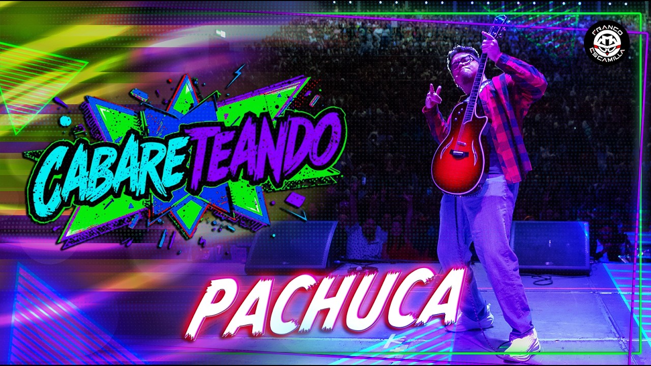Cabareteando | Pachuca | T.4