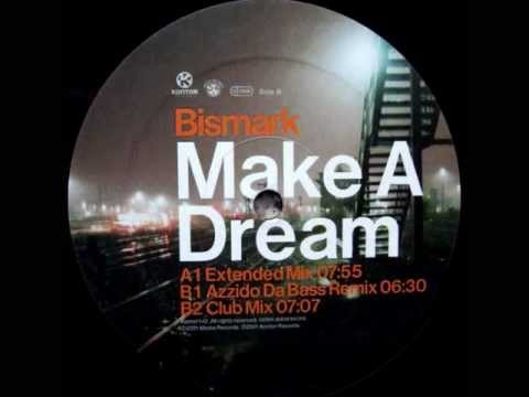 Bismark - Make A Dream (Club Mix) [Kontor Records 2000]