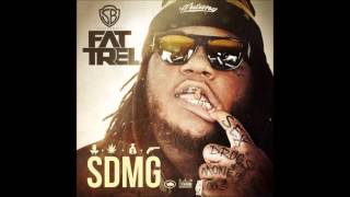 Fat trel -No Lames SMDG