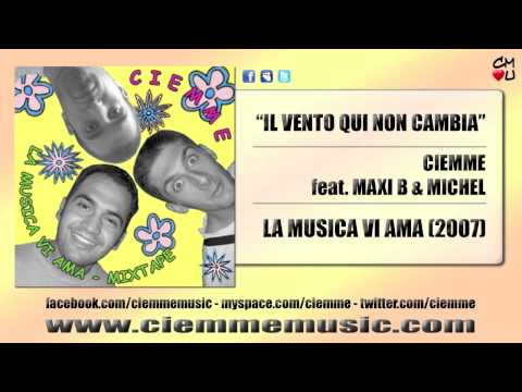 Ciemme - Il vento qui non cambia (feat. Maxi B & Michel - Metrostars) - La musica vi ama