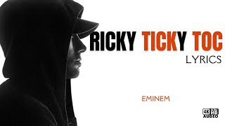 Eminem - Ricky Ticky Toc [Lyrics] [4K UHD}