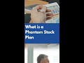 What is a Phantom Stock Plan