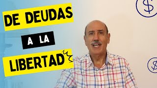 De deudas a la libertad - paso a paso