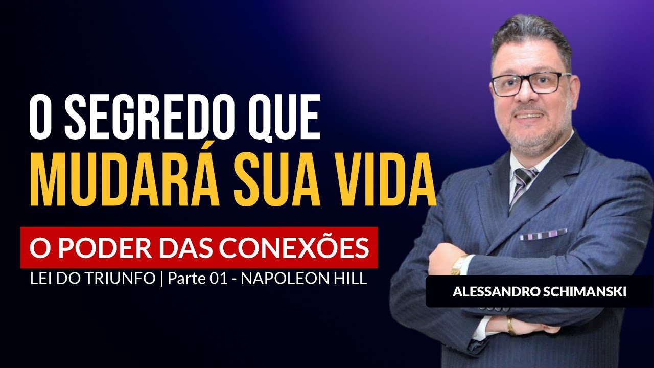 Descubra o Poder das Conexões: Segredo da Lei do Triunfo de Napoleon Hill