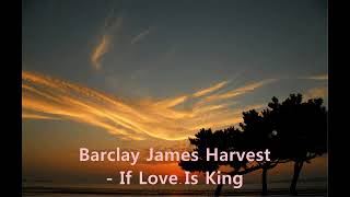 Barclay James Harvest - If Love Is King (1990)