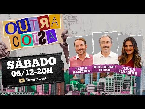 OUTRA COISA, COM GUILHERME FIUZA - 06/12/2025