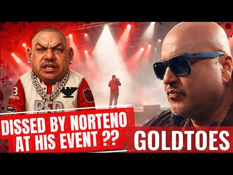GOLDTOES DISSED BY ACTIVE NORTENO ON STAGE AT THE STREET LOW EVENT HE SPONSORED