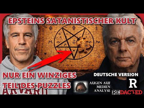 David Icke enthüllt: Epsteins Satanskult ist nur ein kleines Teil des Puzzles (Redacted - DE)