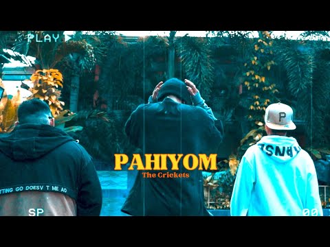 PAHIYOM - The Crickets ( Official Music Video)