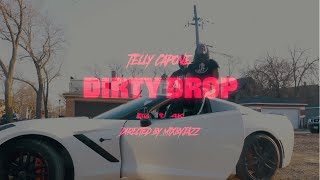 Telly Capone - Dirty Drop ( Music Video )