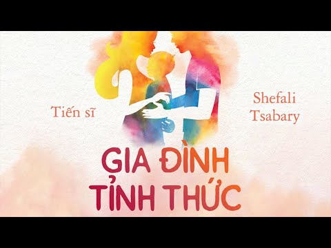 [Sách Nói] Gia Đình Tỉnh Thức - Chương 1 | Shefali Tsabary #nuoidaycon