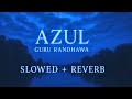 AZUL Guru Randhawa Ni Bottal E Azul Diye Ni Tera Koi Muqaabla Nahi Haaye Ni Old School Jaye