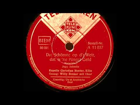 Dat Schönste op d'r Welt, dat is 'ne Püngel Geld - Willy Breuer - 1950