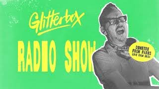 Glitterbox Radio Show 427 Live from Ibiza: Dimitri From Paris