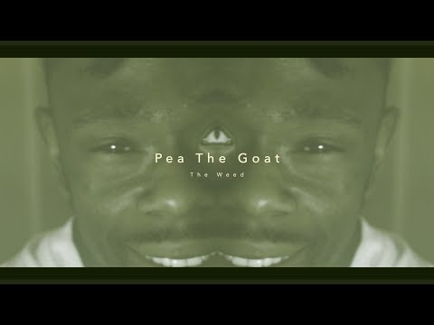 Pea The Goat - The Weed (Official Music Video)