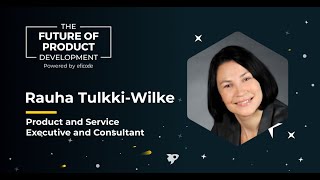 Product strategies from successful companies | Rauha Tulkki-Wilke | Future of Product Development