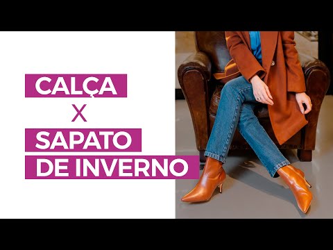 Qual é a calça ideal para cada sapato de inverno | Camila Gaio