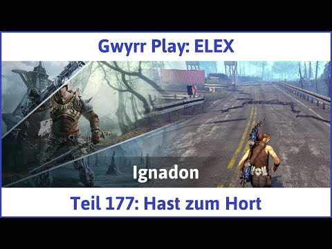 ELEX deutsch Teil 177 - Hast zum Hort Let's Play