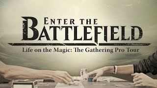 Enter the Battlefield - Life on the Magic: The Gat