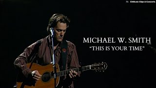 Michael W. Smith: This Is Your Time (Live) [Subtitulado al Español]