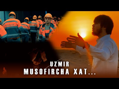 UZmir - Musofircha xat | Узмир - Мусофирча хат (Official music video)