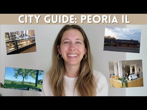 CITY GUIDE: PEORIA, IL