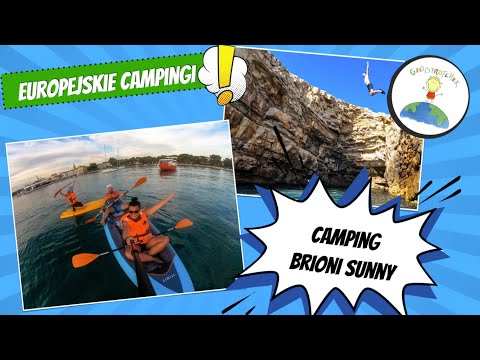 Camping Brioni Sunny, Pula, Chorwacja - plaża, parcele, sanitariaty i atrakcje okolicy