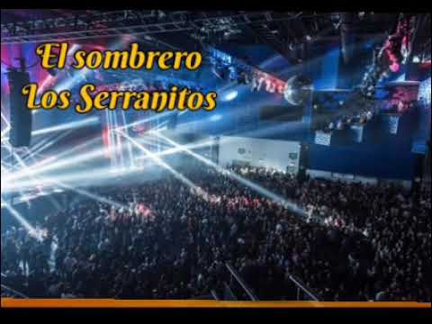 El Sombrerito - Los Serranitos