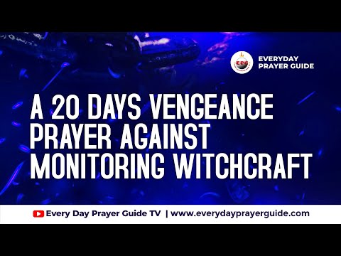 VENGEANCE PRAYER AGAINST MONITORING WITCHCRAFT DAY 16 | VENGEANCE PRAYER AGAINST SORCERERS