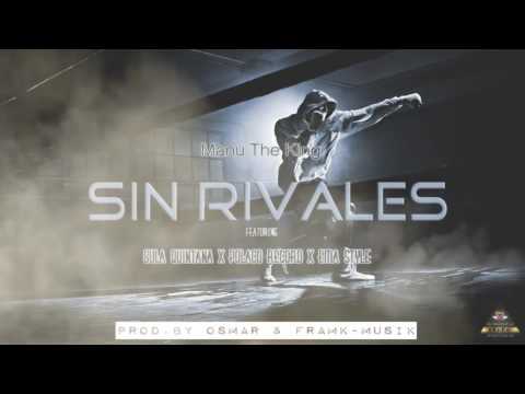 Manu "The King" - Sin Rivales Ft. Gula Quintana, Polaco Record, Ema Style (Prod. By eFeBe Inc.)